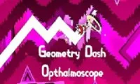 Geometry Dash Opthalmoscope